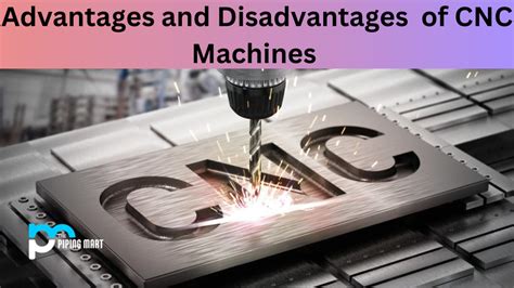 advantages and disadvantages of cnc machine tool|cnc milling advantages and disadvantages.